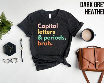 English Teacher Shirt - Grammar Punctuation Tee, Teacher Appreciation Gift, Bibliophile Reader Crewneck