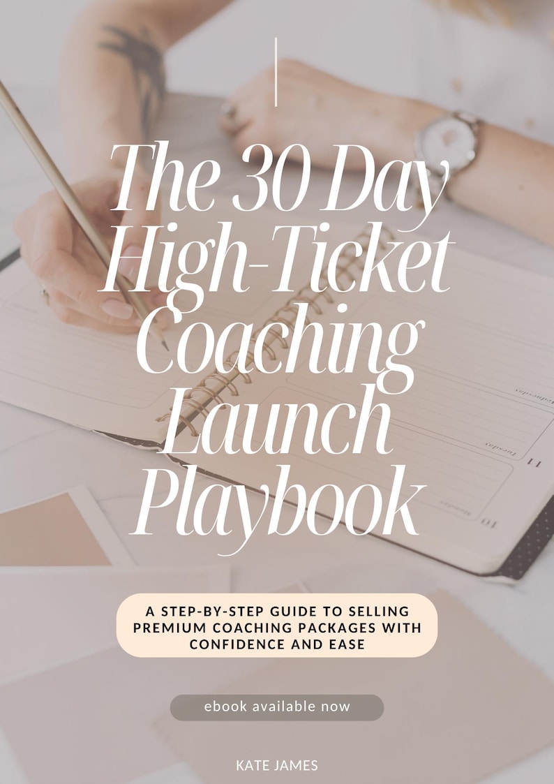 The 30 Day High Ticket Coaching Launch Playbook E-book (digital ...
