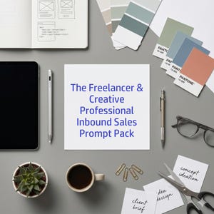 The Freelancer & Creative Professional Inbound Sales Prompt Pack