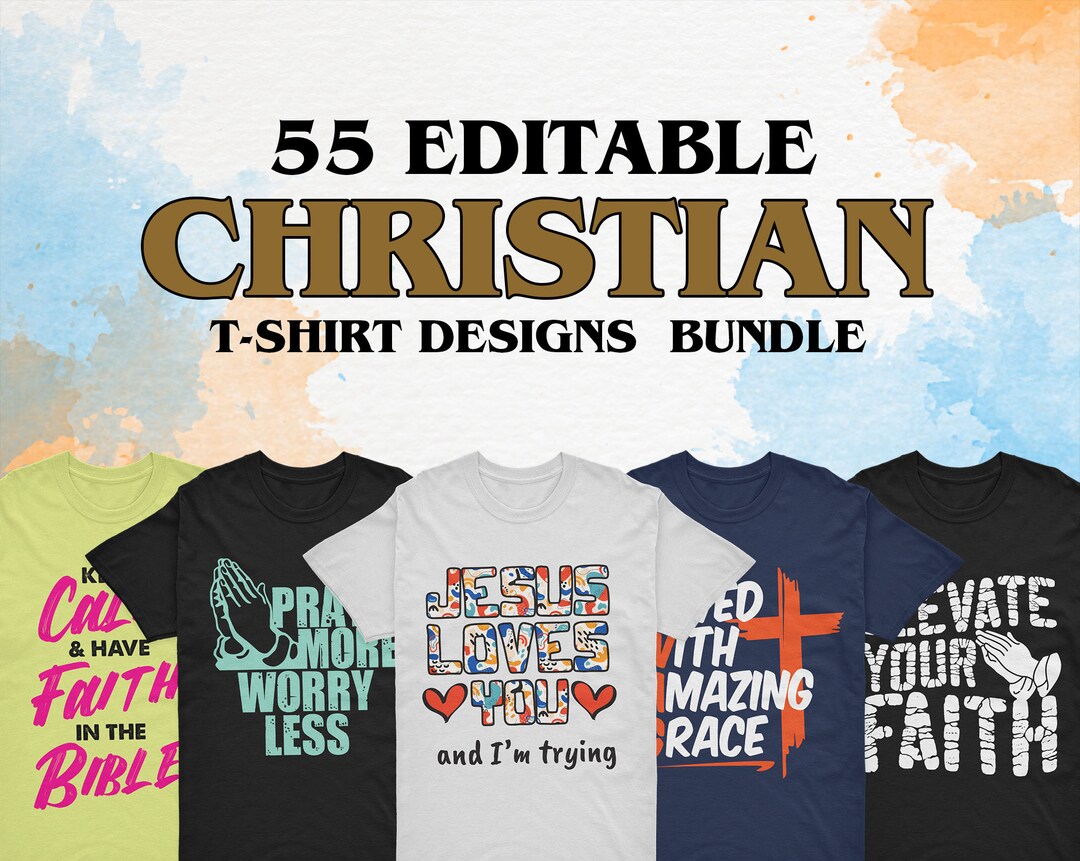 55 Editable Christian T-shirt Designs Bundle - Etsy