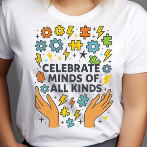 Celebrate Minds of All Kinds T-Shirt | Autism Awareness Neurodiversity Sped Teacher Gift | Funny Inclusive Education Tee ADHD Shirt Autism