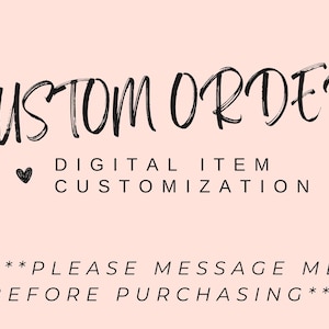 Custom Order for Digital Item Customization - Personalization
