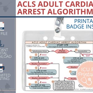 May include: A printable badge insert displaying the "ACLS Adult Cardiac Arrest Algorithm" in a clear plastic holder with a metal clip. The algorithm details CPR steps, shock protocols, and medication administration. The words "Instant Digital Download" are also visible.