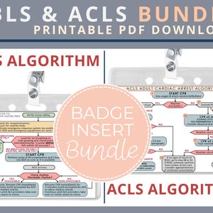 May include: A printable PDF download bundle of two medical algorithms for Basic Life Support (BLS) and Advanced Cardiac Life Support (ACLS). The algorithms are displayed on white badge inserts with a black and red title bar. The BLS algorithm includes steps for checking responsiveness, pulse, breathing, and starting CPR. The ACLS algorithm includes steps for giving oxygen, attaching a monitor/defibrillator, checking rhythm, administering epinephrine, and performing CPR.
