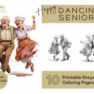 May include: Digital art featuring a joyful elderly couple dancing, with the text "Happy Dancing Seniors." The image includes a colorful illustration and grayscale coloring pages. The words "Get My Crayons!" and "Instant Download" are also visible.