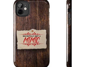 Definitely Not A Mimic Cell Phone Case, DnD Cell phone case, Dungeons and Dragons Accessories, Nerd Gift, Dungeon Master Gift