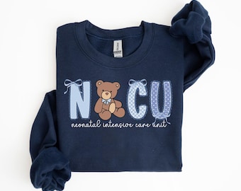 NICU Nurse Sweatshirt Teddy Bear Gift for NICU Nurse Neonatal ICU Nurse Crewneck Coquette Neonatal Intensive Care Unit Pullover