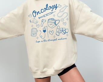Oncology Nurse Sweatshirt Inspirational Hem Onc Nurse Crewneck Hematology Oncology RN Pullover Pediatric Oncology Apparel Chemo Nurse Gift