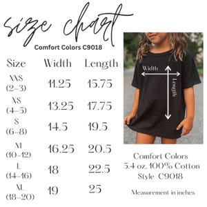 May include: A size chart for Comfort Colors C9018 t-shirts, with measurements in inches. The chart includes sizes XXS to XL, with corresponding width and length measurements. A young person is wearing a black t-shirt. The shirt is 5.4 oz, 100% cotton.