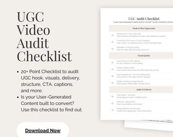 May include: A white UGC Video Audit Checklist document featuring sections for Hook and First Impression, Visual Quality, and Audio and Delivery. The text includes a 20 plus point checklist to audit video content and a Download Now button.