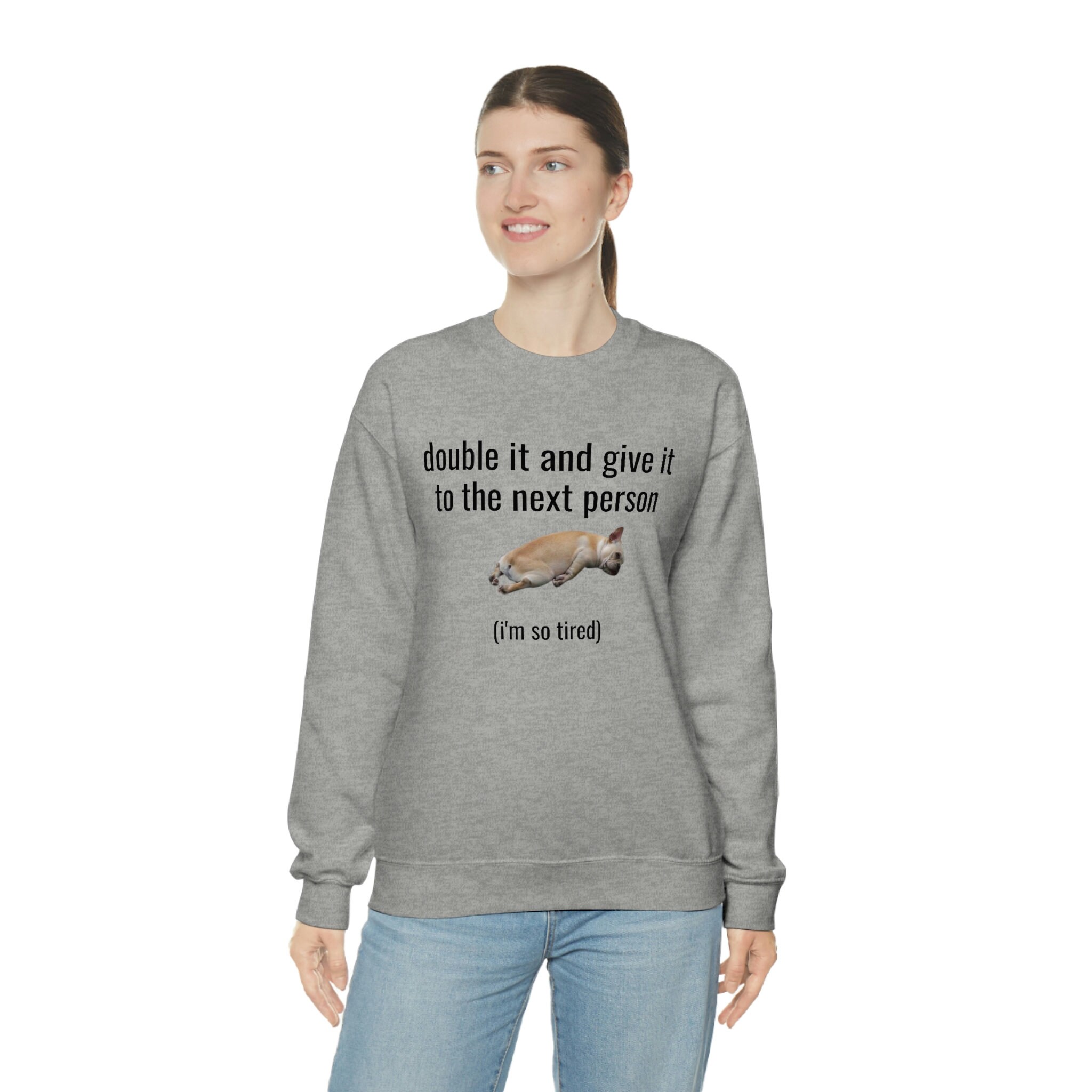 Double It And Give It To The Next Person Unisex Heavy Blend Crewneck double-it-and-give-it-to-the-next-person-unisex-heavy-blend-crewneck