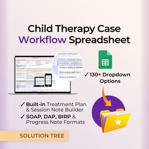 May include: A graphic promoting a child therapy case workflow spreadsheet. The image includes a laptop, phone, and tablet displaying the spreadsheet, along with icons for dropdown options and note formats. Text includes "Child Therapy Case Workflow Spreadsheet" and "Solution Tree."