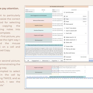 May include: A screenshot of a computer screen showing a progress notes builder application. The application has a light blue and white color scheme. The screen shows a drop-down menu with options such as "Copy", "Paste", "Insert 7 rows above", and "Insert 4 columns left". The screen also shows a text box with the text "The client actively participated and engaged in today's session. The client appeared to display increased self-confidence in discussing their progress. The client appeared to be feeling more empowered and in control. The client's self-awareness of their thought patterns was evident. The client is actively working on improving their emotional regulation. The client has a history of making healthy and safe choices."