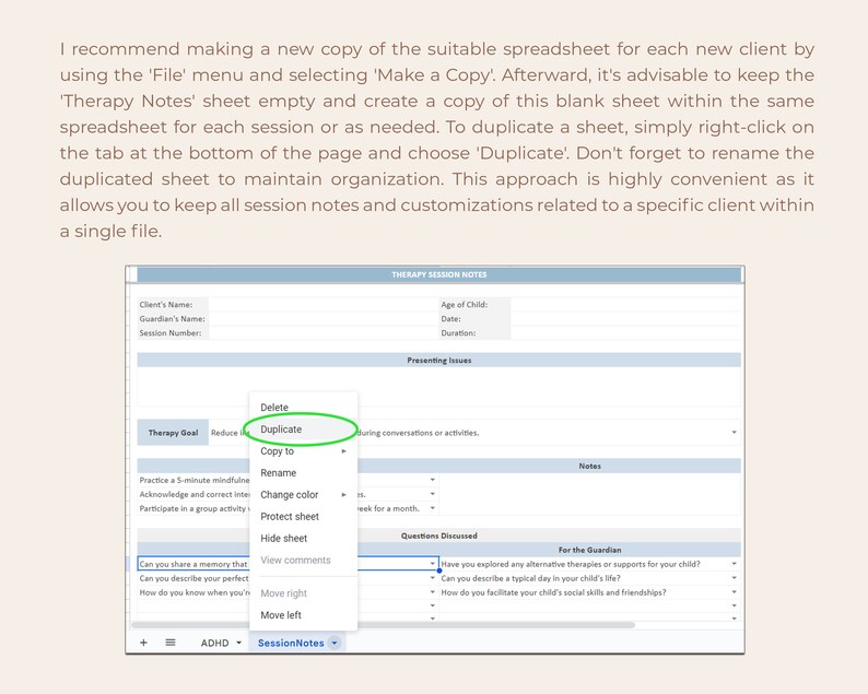 May include: A screenshot of a computer screen showing a spreadsheet with the title "Therapy Session Notes". The spreadsheet has fields for client information, therapy goals, presenting issues, notes, and questions discussed. The screenshot also shows a drop-down menu with options to delete, duplicate, copy to, rename, change color, protect sheet, hide sheet, view comments, move right, and move left.