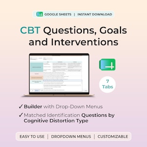 Könnte beinhalten: Eine digitale CBT Questions, Goals and Interventions Vorlage für Google Sheets. Die Benutzeroberfläche zeigt einen Laptop-Bildschirm mit einer Tabelle, Dropdown-Menüs, 7 Registerkarten und Text zu kognitiven Verzerrungen und Interventionen.