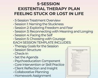 Existential Therapy Session Plan for Life Direction Structured Session Plan for Feeling Stuck, Short-Term Counseling, Meaning-Centered Guide