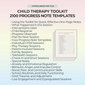 May include: A digital PDF file titled "CHILD THERAPY TOOLKIT" with 2100 progress note templates. The image includes a list of topics such as "Anxiety and Emotional Regulation" and "Play Therapy Sessions", and a stack of pages.