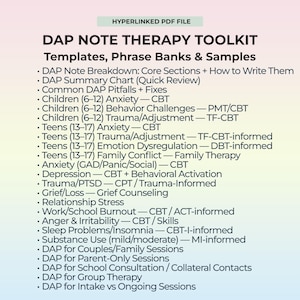 May include: A digital document titled "DAP NOTE THERAPY TOOLKIT" with a list of templates, phrase banks, and samples. The document covers topics like anxiety, trauma, depression, and family therapy, with CBT and other therapeutic approaches.