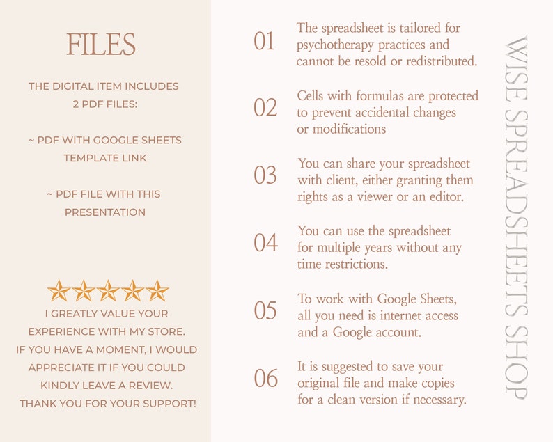 May include: A digital download for a psychotherapy spreadsheet template. The text on the image reads "The spreadsheet is tailored for psychotherapy practices and cannot be resold or redistributed."  "Cells with formulas are protected to prevent accidental changes or modifications." "You can share your spreadsheet with client, either granting them rights as a viewer or an editor." "You can use the spreadsheet for multiple years without any time restrictions." "To work with Google Sheets, all you need is internet access and a Google account." "It is suggested to save your original file and make copies for a clean version if necessary."