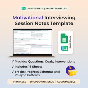 May include: A digital Motivational Interviewing Session Notes Template for Google Sheets. The display shows a laptop screen with a structured form for therapy goals, open-ended questions, and progress tracking. Includes 16 sheets, dropdown menus, and a yellow folder icon.