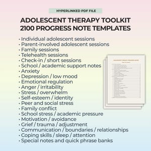 May include: A digital toolkit for adolescent therapy, featuring 2100 progress note templates. The image displays a stack of documents with a list of topics, including anxiety, depression, and family conflict. The text also indicates the file is a hyperlinked PDF.