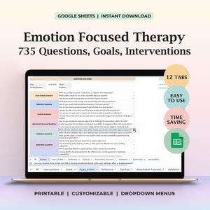 Op de afbeelding: Een laptopscherm met een Google Sheets-document getiteld Emotion Focused Therapy 735 Questions, Goals, Interventions. De interface bevat 12 tabbladen, vervolgkeuzemenu's en gecategoriseerde secties voor open en reflecterende vragen.