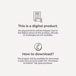 May include: A digital product download information graphic with a PDF icon and text that reads "This is a digital product. No physical items will be shipped. Due to the digital nature of this product, refunds or exchanges are not available." and "How to download? The product will be available for download in your Etsy account under the "Purchases & reviews" tab upon purchase."