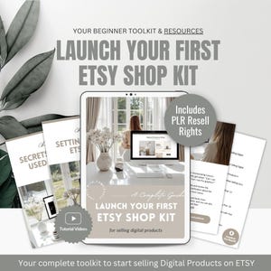 Puede incluir: Un kit para tienda Etsy, "Launch Your First Etsy Shop Kit", con el texto "Includes PLR Resell Rights". La imagen muestra una tableta con un sitio web, tutoriales en vídeo y documentos. El kit está diseñado para vender productos digitales en Etsy.