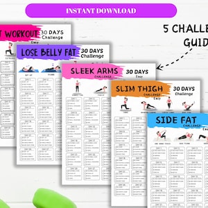 May include: A collection of printable fitness guides, each with a 30-day challenge for various body areas. The guides include "Butt Workout," "Lose Belly Fat," "Sleek Arms," "Slim Thigh," and "Side Fat." The text "Instant Download" is at the top.