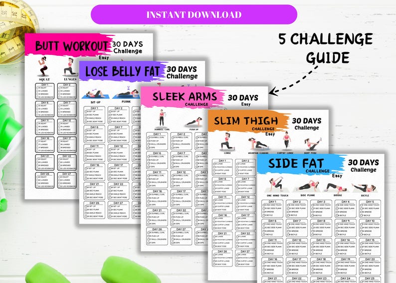 May include: A collection of printable fitness guides, each with a 30-day challenge for various body areas. The guides include "Butt Workout," "Lose Belly Fat," "Sleek Arms," "Slim Thigh," and "Side Fat." The text "Instant Download" is at the top.