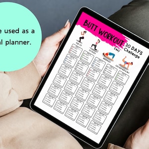 May include: A digital planner displaying a 30-day butt workout challenge. The tablet screen shows exercise illustrations and checkboxes. Text on the screen reads "BUTT WORKOUT 30 DAYS Challenge Easy". A teal circle with the text "Can be used as a digital planner."