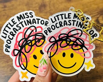 Little Miss Procrastinator Acrylic Keychain Waterproof Sticker: Funny Overthinker Gift, Anxiety Vinyl Decal