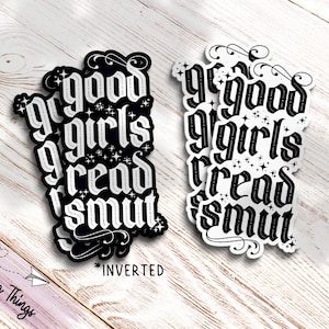Good Girls Read Smut Sticker - Bookish Sticker - Kindle Sticker