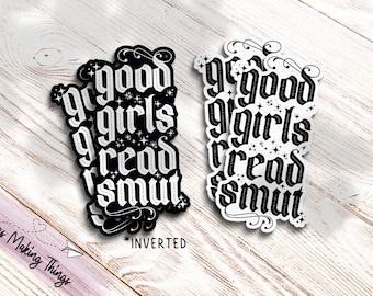 Good Girls Read Smut Sticker - Bookish Sticker - Kindle Sticker