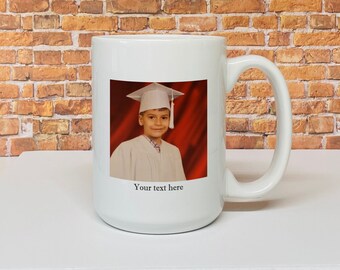 Photo mug for mom or dad, Custom mug, Kindergarten graduation mug for mom, Mug with child's picture, large handle ceramic coffee mug