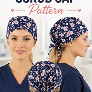 Könnte beinhalten: Eine marineblaue OP-Haube mit rosa-weißem Blumenmuster und Bindeband am Hinterkopf. Der Text oben lautet: easy for beginners • instant download • A4 • introduction SCRUB CAP Pattern. Die Haube ist aus drei verschiedenen Perspektiven abgebildet.