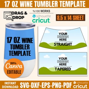 May include: A digital template for a 17 ounce wine tumbler. The template includes two designs: a straight design and a tapered design. The template is compatible with Cricut and Silhouette cutting machines. The template is 8.5 inches by 14 inches and is 100% editable in Canva.