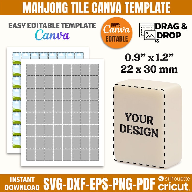 May include: A template for a Mahjong tile design, featuring the text "YOUR DESIGN" on a beige tile. The image includes the text "EASY EDITABLE TEMPLATE Canva" and "DRAG & DROP". The tile measures 0.9" x 1.2".