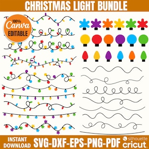 May include: A set of 100% Canva editable Christmas light SVG cut files. The set includes various designs of string lights, individual lights, and wavy lines. The text "INSTANT DOWNLOAD SVG-DXF-EPS-PNG-PDF silhouette cricut" is at the bottom of the image.