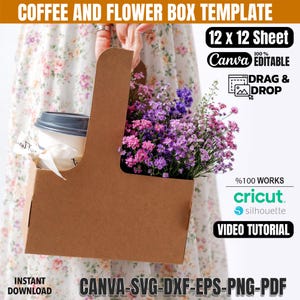 May include: A brown cardboard coffee and flower box template. The box contains a coffee cup and a bouquet of purple and pink flowers. Text on the image includes "COFFEE AND FLOWER BOX TEMPLATE", "12 x 12 Sheet", "Canva Editable", and "Instant Download".