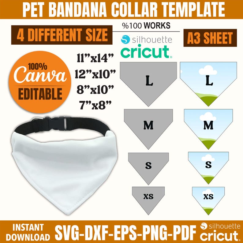 May include: A white pet bandana collar template with a black buckle. The image includes size options: 11"x14", 12"x10", 8"x10", and 7"x8". The design is editable and compatible with Cricut and Silhouette machines. The text reads "Pet Bandana Collar Template".