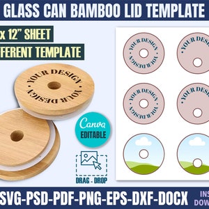 May include: Two different templates for creating 8.5 inch by 12 inch bamboo lids for glass jars. The templates feature a circle with a hole in the center and the text "Your Design" around the circle. The templates are editable in Canva.