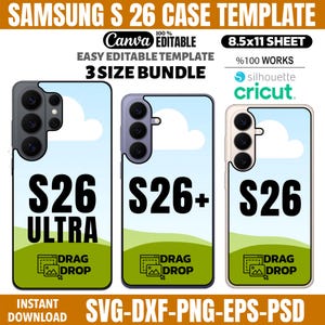 May include: A digital template for Samsung S26 phone cases. The design features three phone case mockups with the text "S26 Ultra", "S26+", and "S26". The cases have a sky and landscape background. The template is easy to edit and comes in a 3-size bundle.