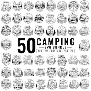 May include: A digital collection of 50 black and white camping-themed graphic designs featuring illustrations of mountains, forests, camper vans, and campfires with various motivational phrases like Home Is Where We Park It and Camp Life.
