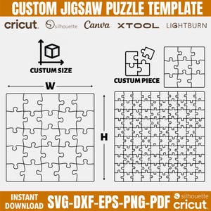 May include: A digital template for custom jigsaw puzzles featuring the text CUSTOM JIGSAW PUZZLE TEMPLATE, logos for Cricut, Silhouette, Canva, XTool, and LightBurn, plus diagrams for custom size, custom piece, and two puzzle grids.