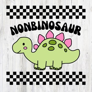 Nonbinosaur Nonbinary Dinosaur They Them Pronouns ENBY Gender Affirming PNG T-Shirt Design Digital Download File