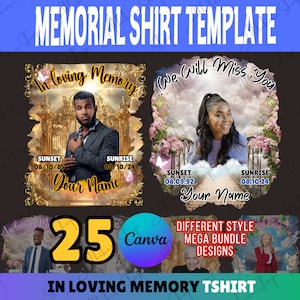 May include: A set of 25 digital templates for memorial t-shirts. The templates feature different designs with a heavenly theme, including clouds, angels, and gates. The text "In Loving Memory" and "We Will Miss You" are included in the designs. The templates are designed to be used with Canva.