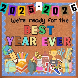 Back to School Bulletin Board Best Year Ever Kit, Classroom Decor Door Elementary Classroom Decoration Custom Bulletin Board Printable Set