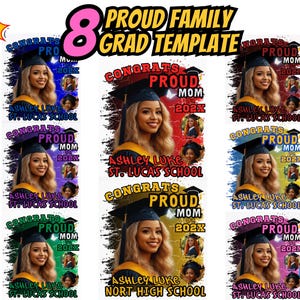 May include: A digital graduation template with eight variations. Each design features a photo of a graduate, the text "Congrats Proud Mom 202X", and the graduate's name and school. The template is customisable with Canva Pro.