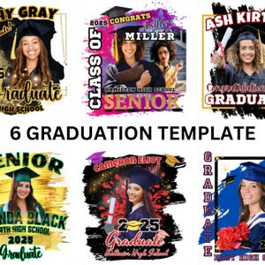 May include: Six graduation templates with colorful backgrounds and black brushstrokes. Each template features a space for a photo and text for the graduate's name, school, and year. The text includes "2025 Graduate", "Senior", and "Congratulations".